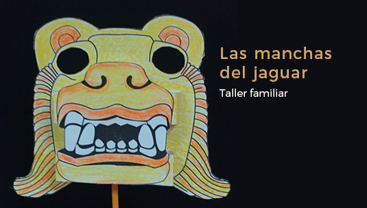 Museo Nacional de Antropología | Agenda | Las manchas del jaguar